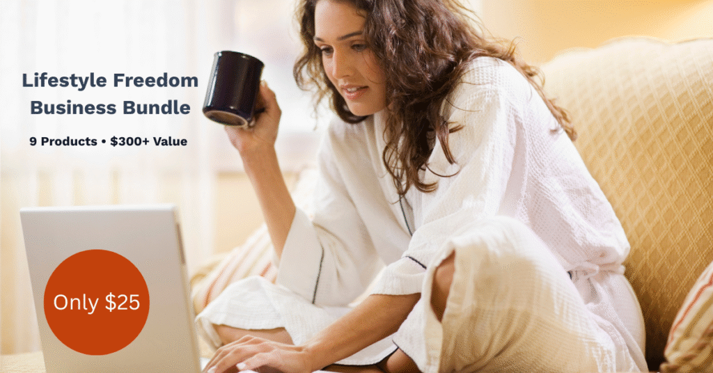 Woman in a robe sits on a couch with a mug, looking at a laptop; overlay text promotes the "Lifestyle Freedom Business Bundle"—launch your dreams for so little money, just $25.